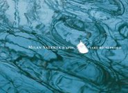 Milan Valenta: Jako říční proud (recenze CD)