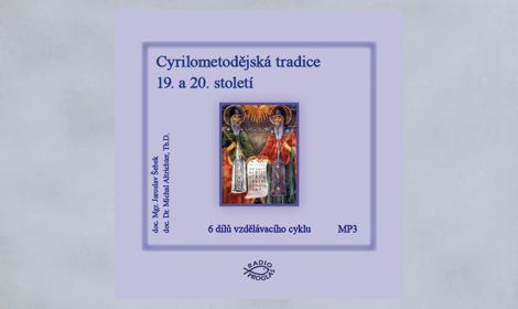 CD Cyrilometoděj. tradice 19. a 20. stol.