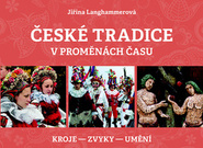 České tradice v proměnách času